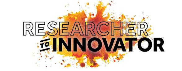 Researcher to Innovator (R2I)